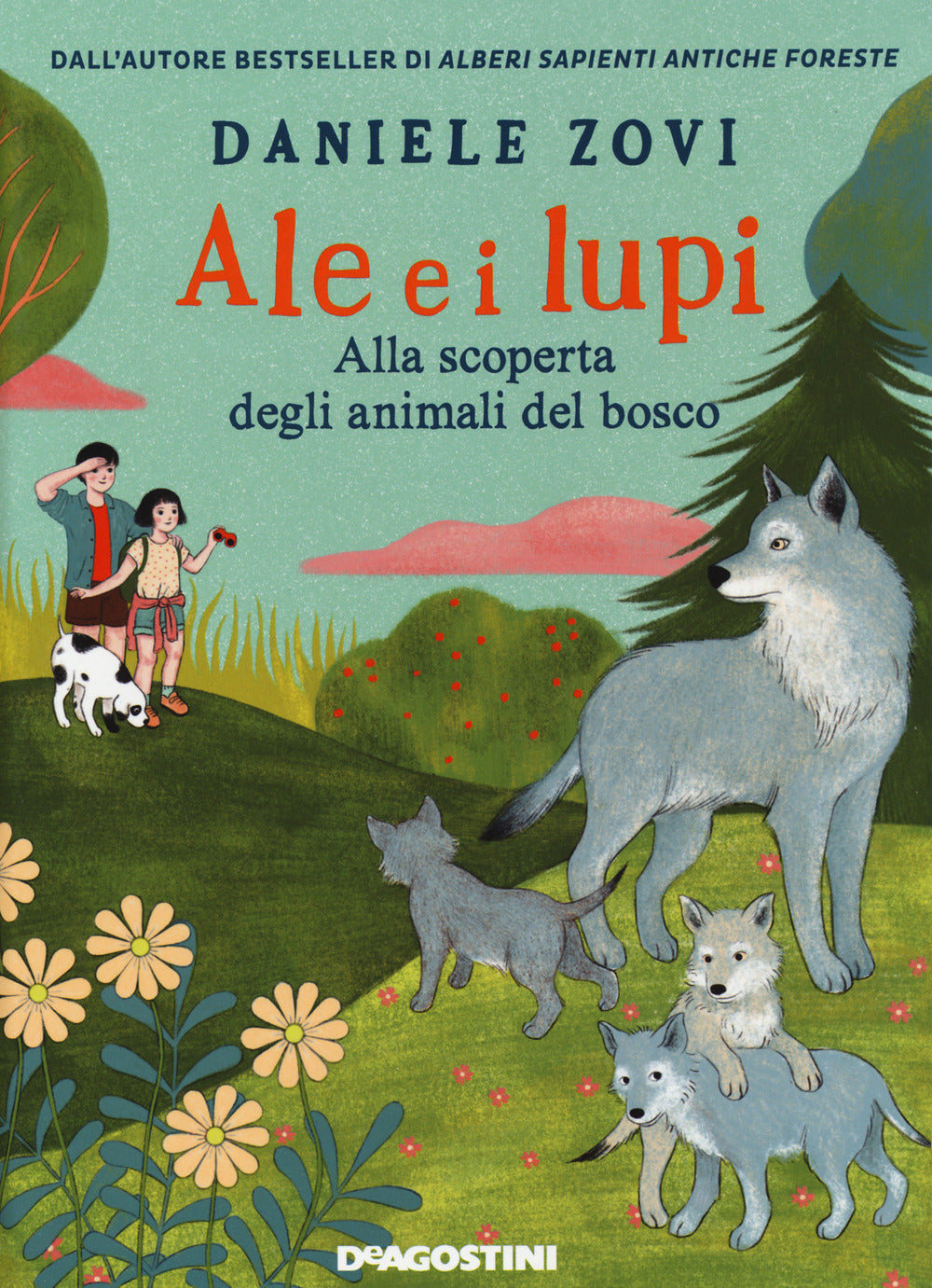 Ale e i lupi. Alla scoperta degli animali del bosco.