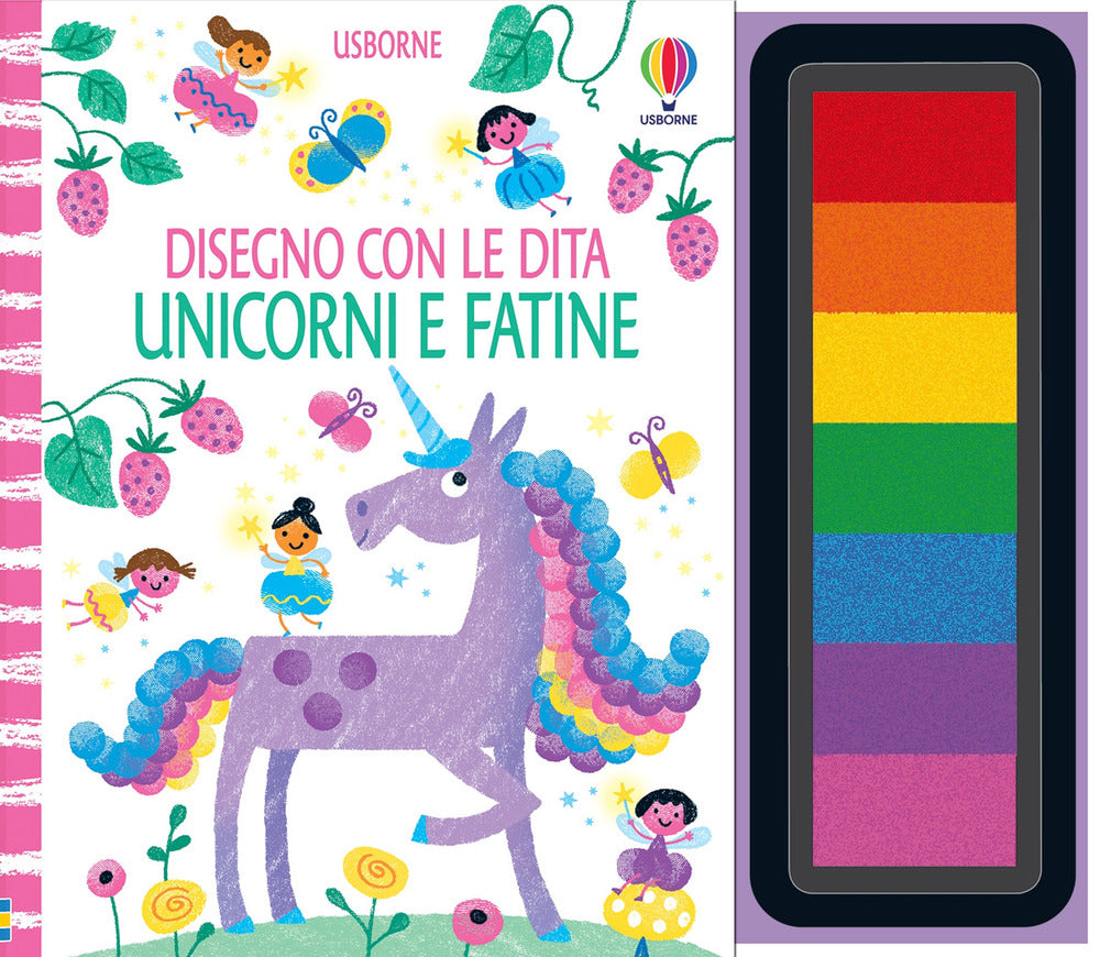 Unicorni e fatine. Disegno con le dita. Ediz. a colori. Ediz. a spirale. Con 7 tamponi inchiostrati.