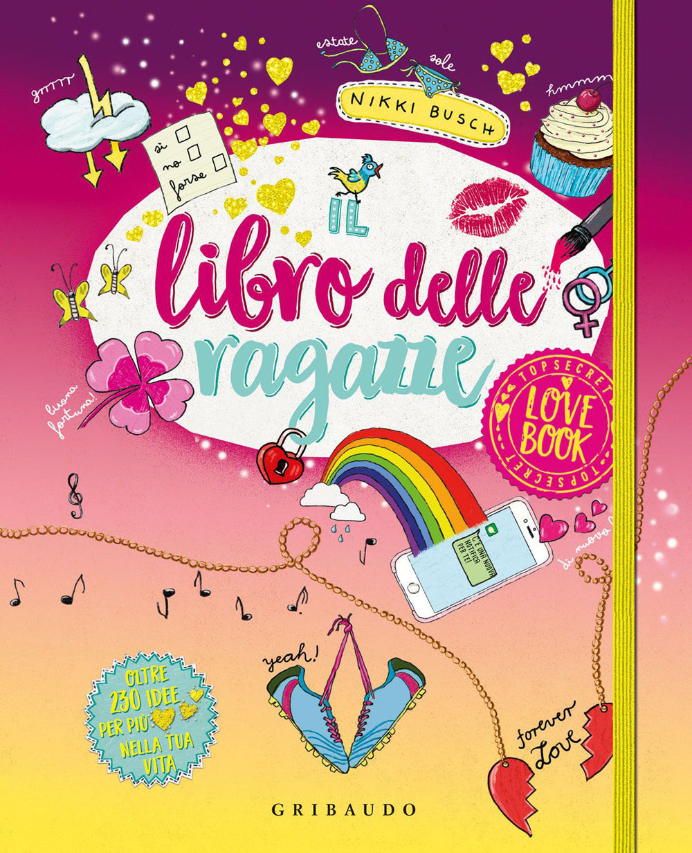 Il libro delle ragazze. Love book.
