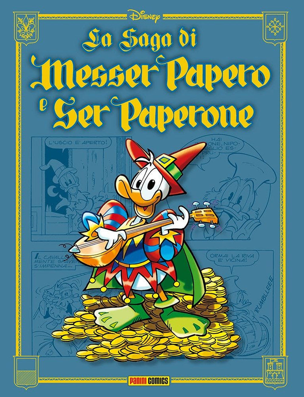 La saga di Messer Papero e di Ser Paperone.