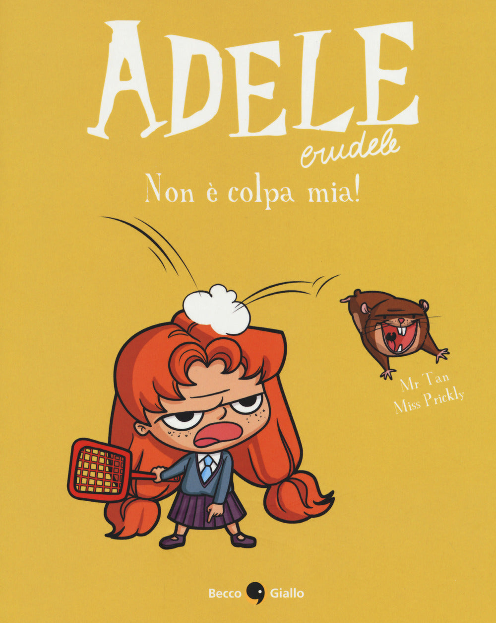 Adele crudele. Vol. 3: Non è colpa mia!.