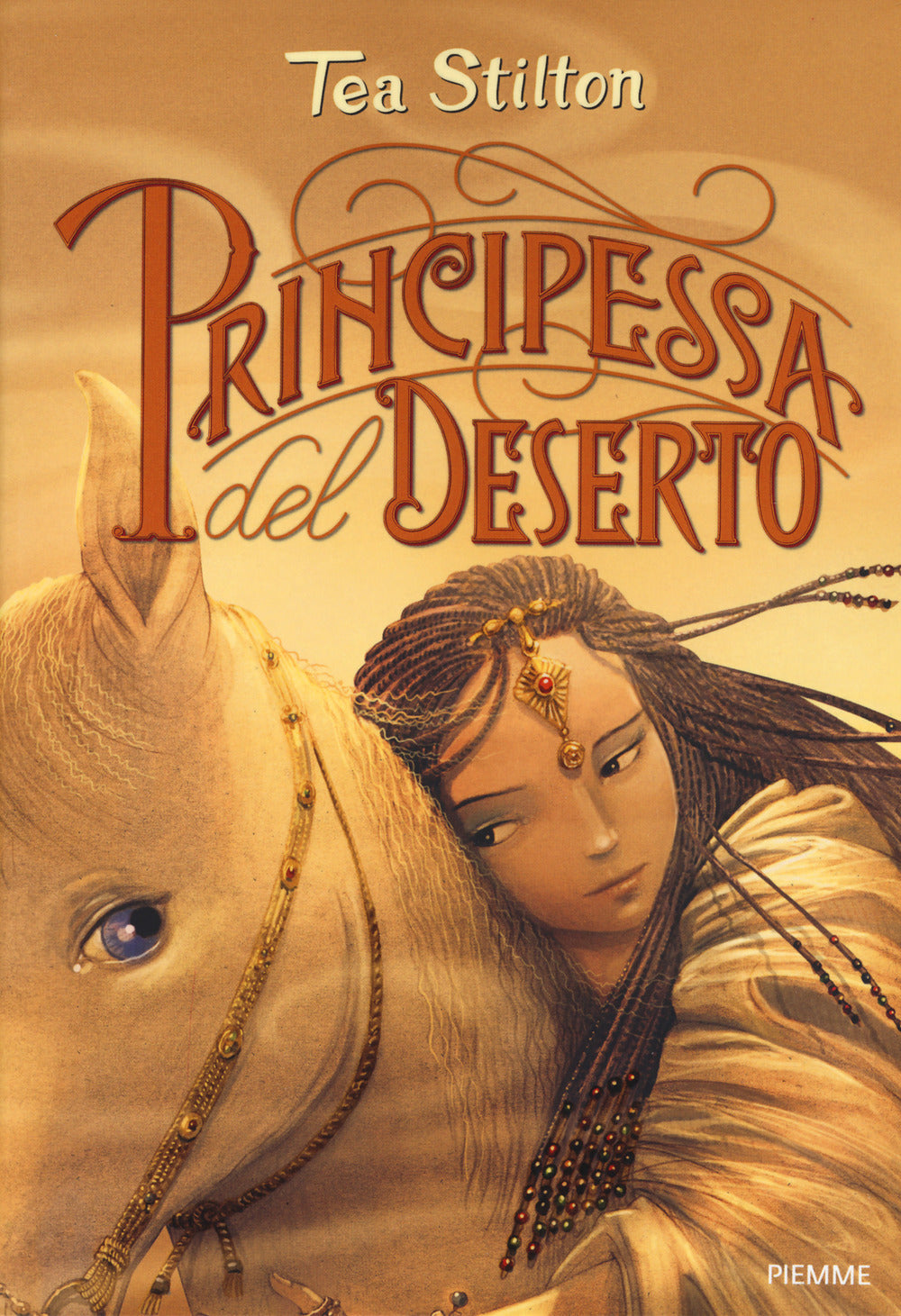 Principessa del deserto. Principesse del regno della fantasia. Nuova ediz.. Vol. 3.