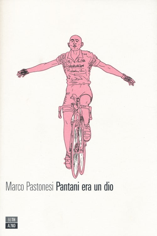 Pantani era un dio.