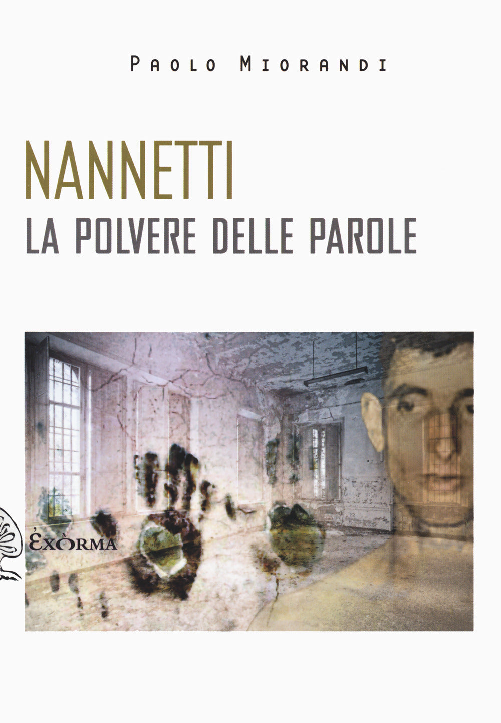 Nannetti. La polvere delle parole.