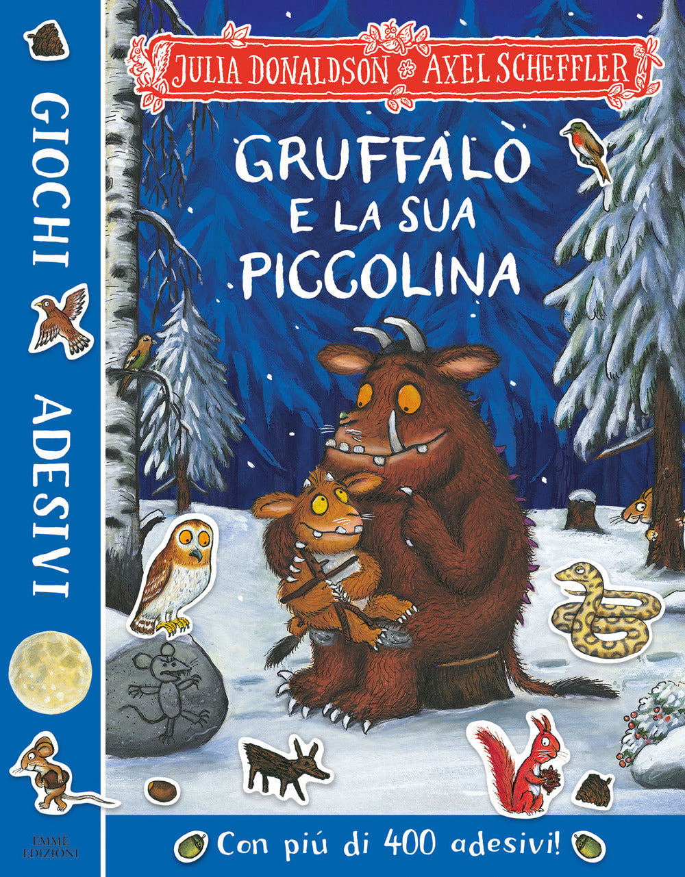 Gruffalò e la sua piccolina. Giochi e adesivi. Ediz. a colori.