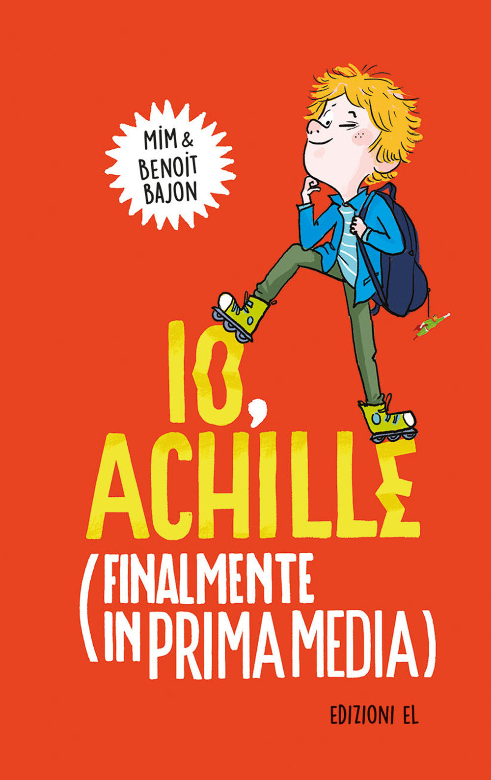 Io, Achille (finalmente in prima media). Ediz. illustrata.