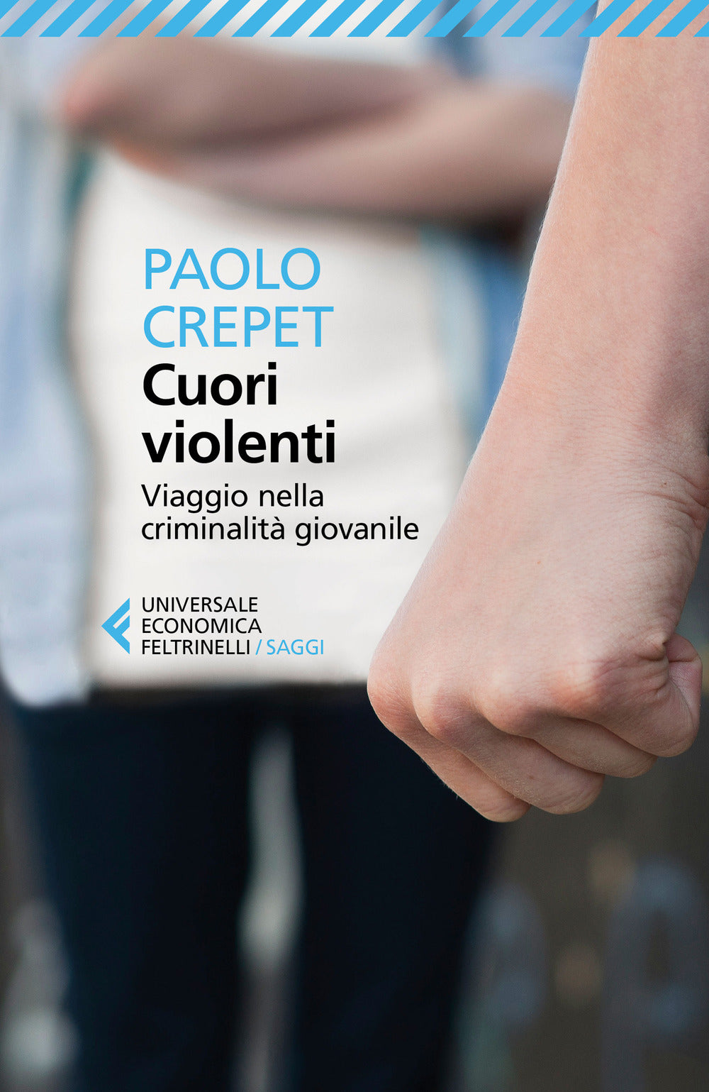 Cuori violenti. Viaggio nella criminalità giovanile.: libro di Paolo Crepet