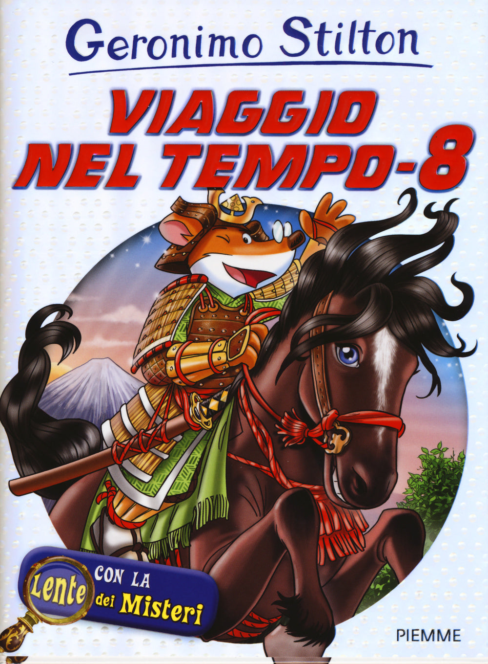 Viaggio nel tempo 8. Ediz. illustrata. Con gadget.