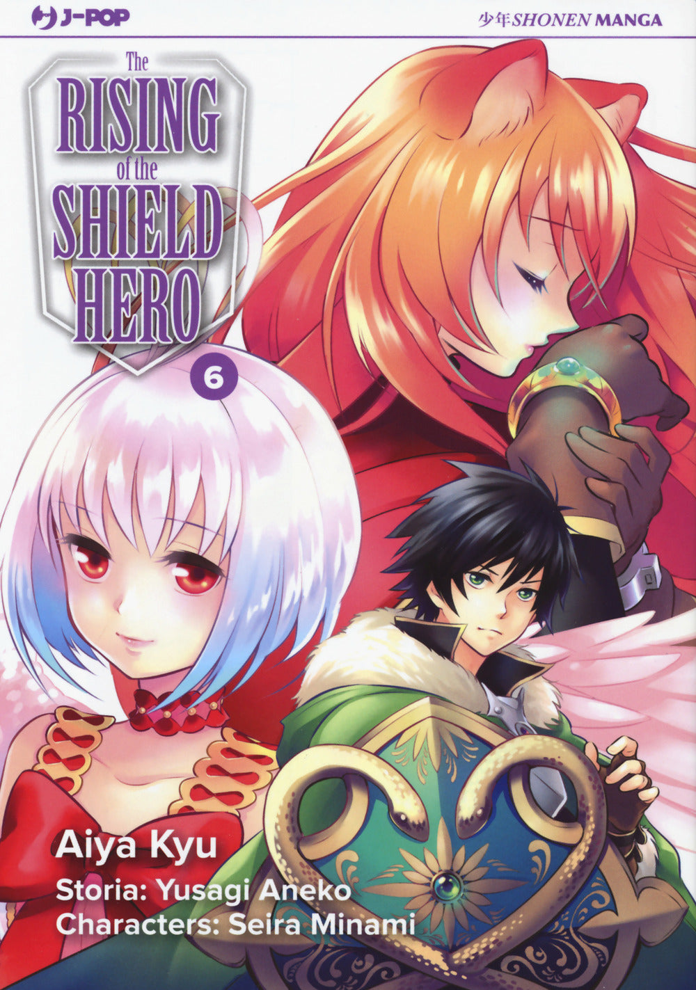 The rising of the shield hero. Vol. 6.