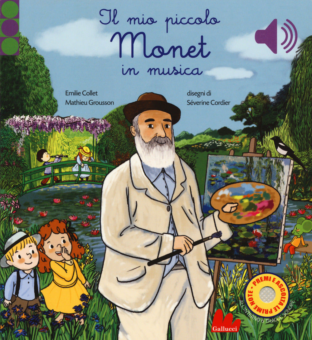 Il mio piccolo Monet in musica. Ediz. a colori.