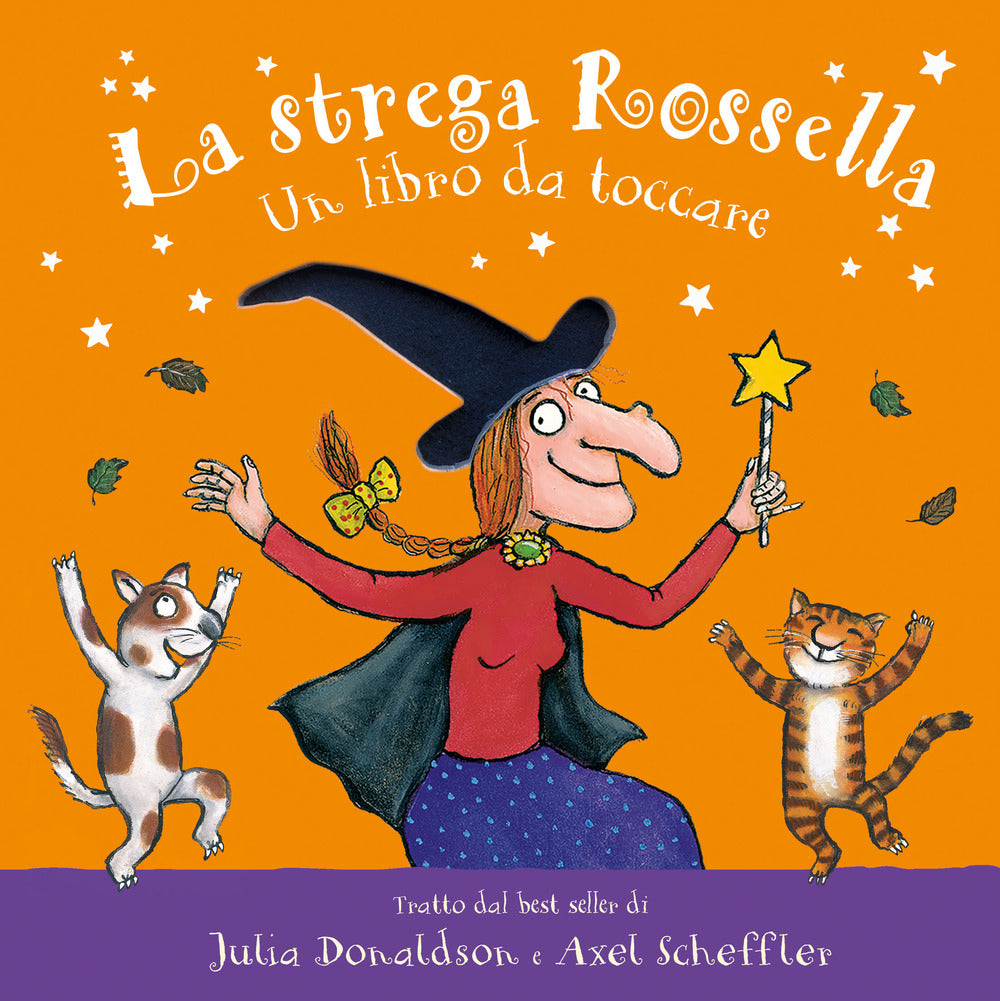 La strega Rossella. Un libro da toccare. Con inserti tattili. Ediz. a colori.