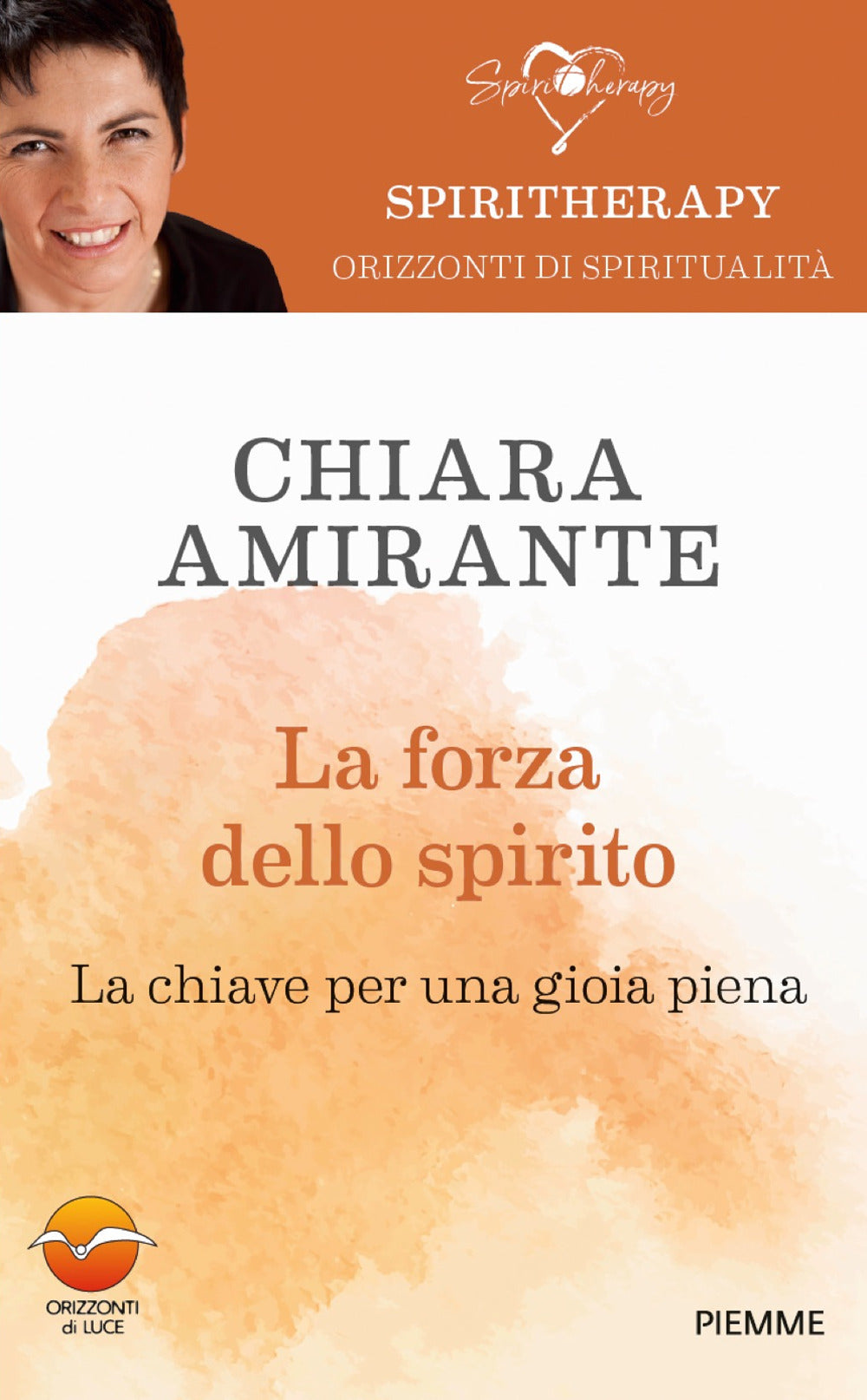 La forza dello spirito. La chiave per una gioia piena.