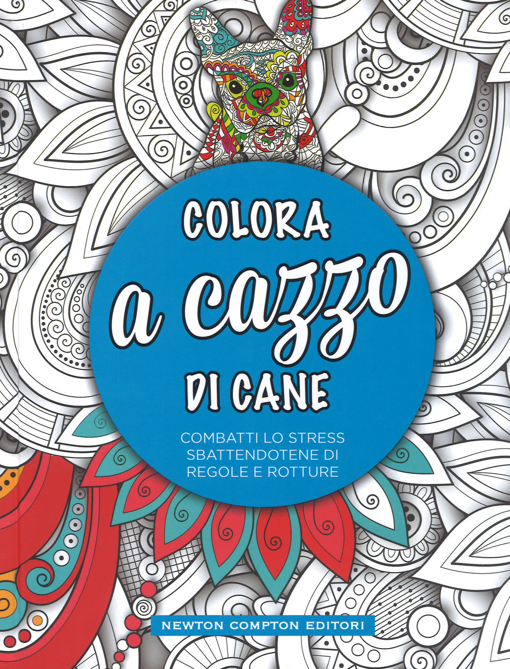 Colora a cazzo di cane.