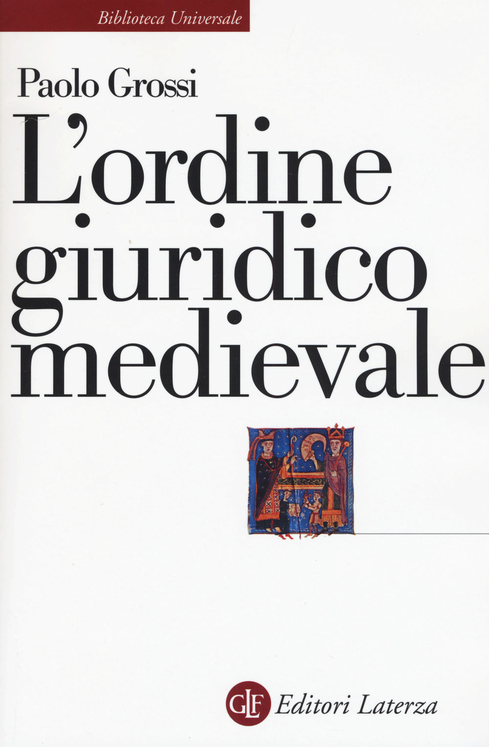 L'ordine giuridico medievale.