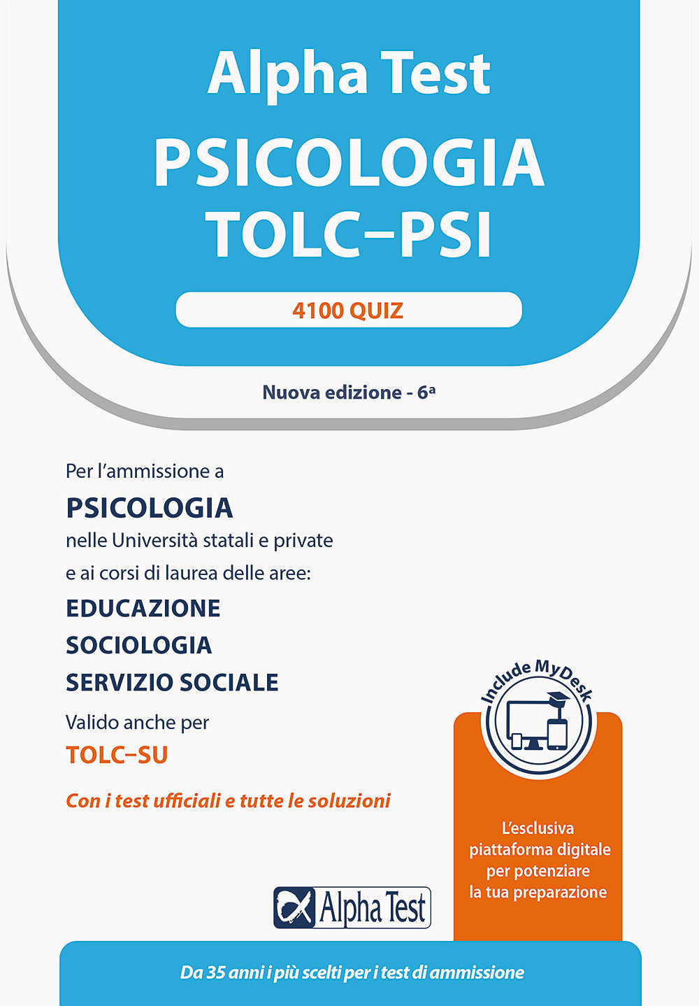 Alpha Test. Psicologia. TOLC-PSI. 4100 quiz. Con MyDesk.