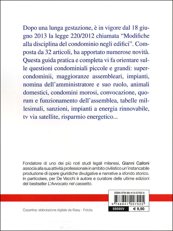 Condominio. Guida pratica completa con tutta la nuova normativa