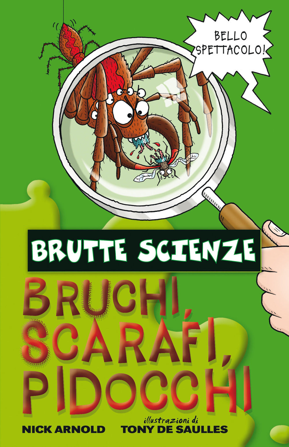 Bruchi, scarafi, pidocchi e altre meravigliose bestiole.