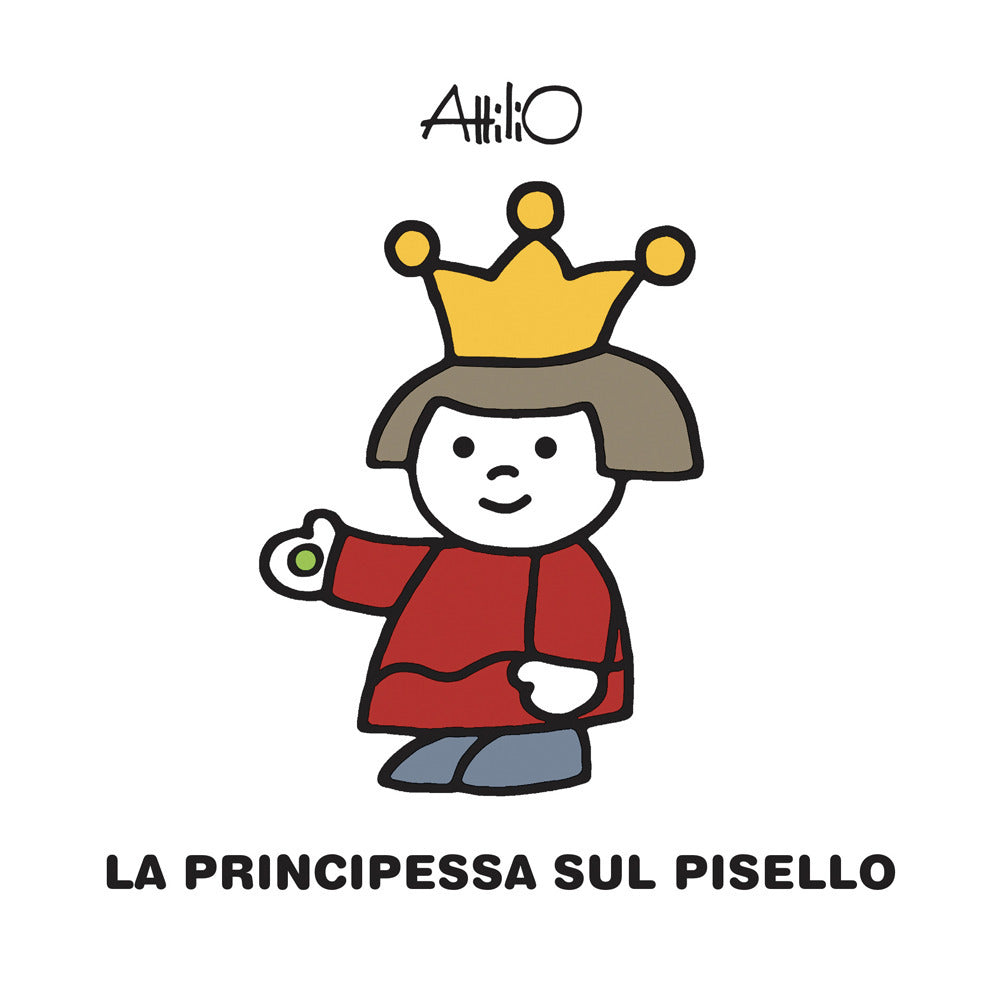 La principessa sul pisello. Ediz. a colori.