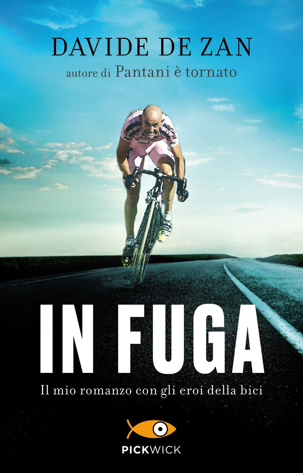 In fuga. Il mio romanzo con gli eroi della bici.