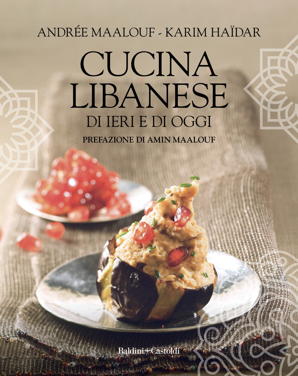 Cucina libanese di ieri e di oggi.