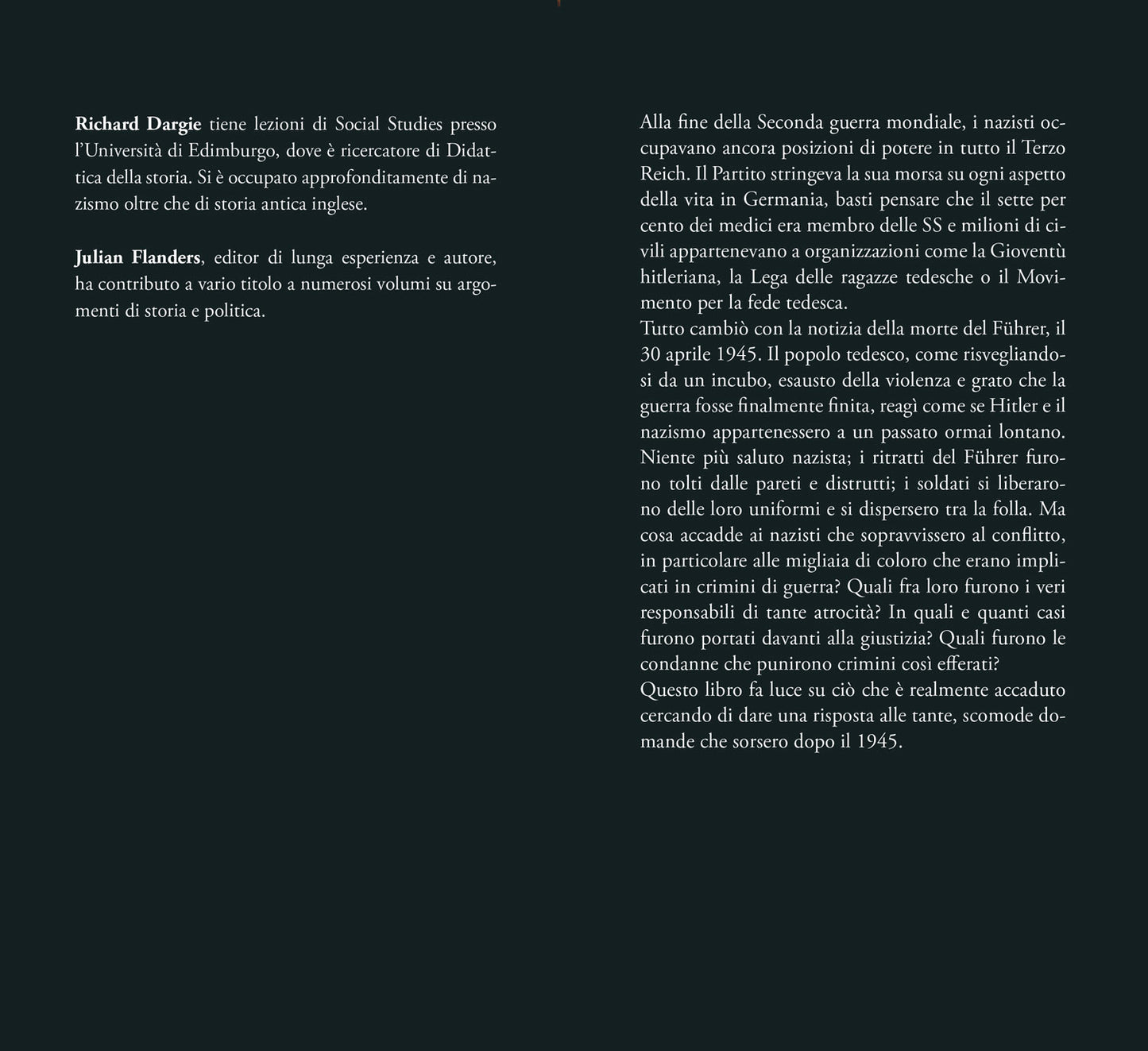 Nazisti in fuga. Chi sono, dove si sono nascosti, come sono sfuggiti alla giustizia