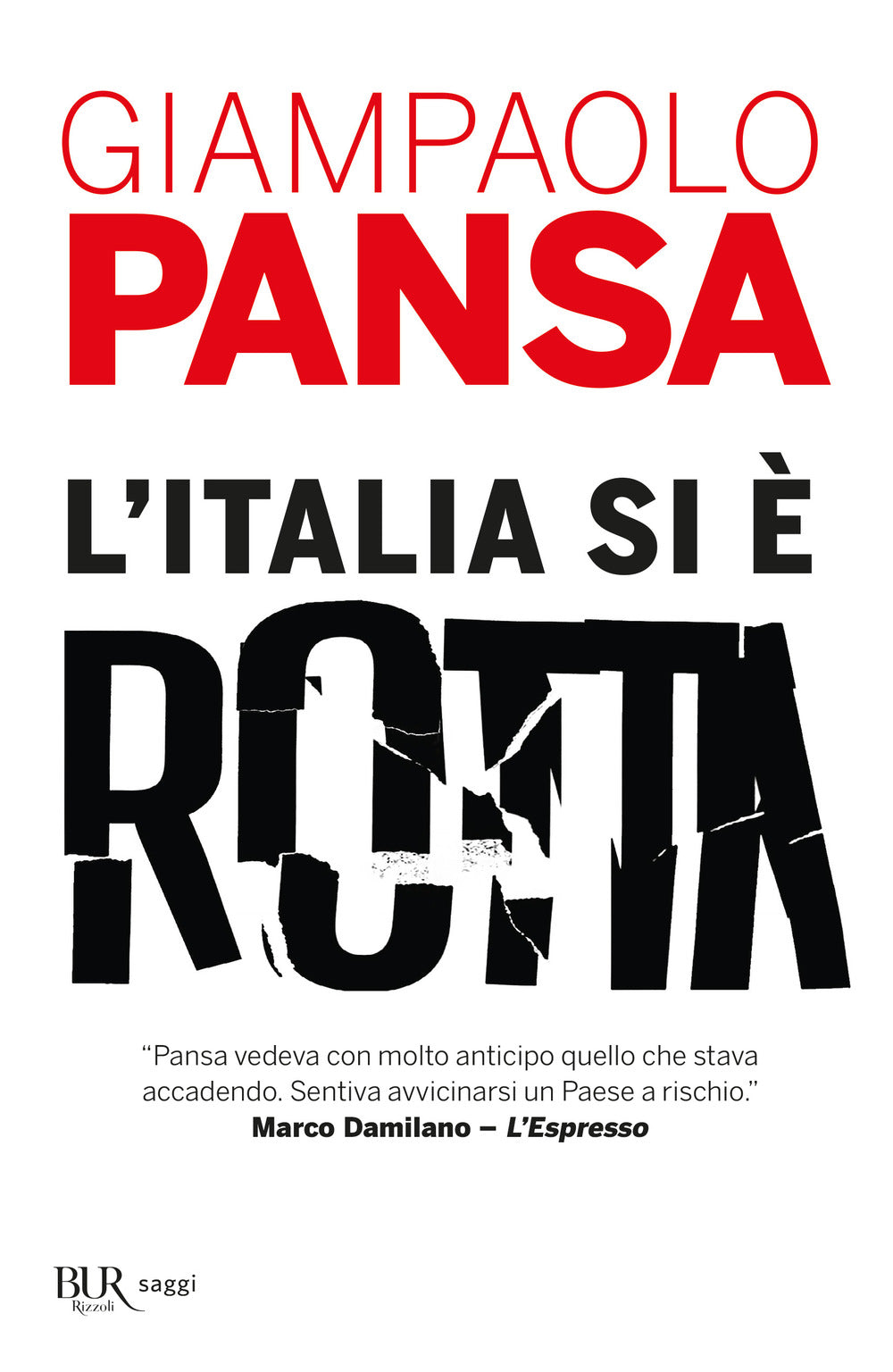 L'Italia si è rotta.