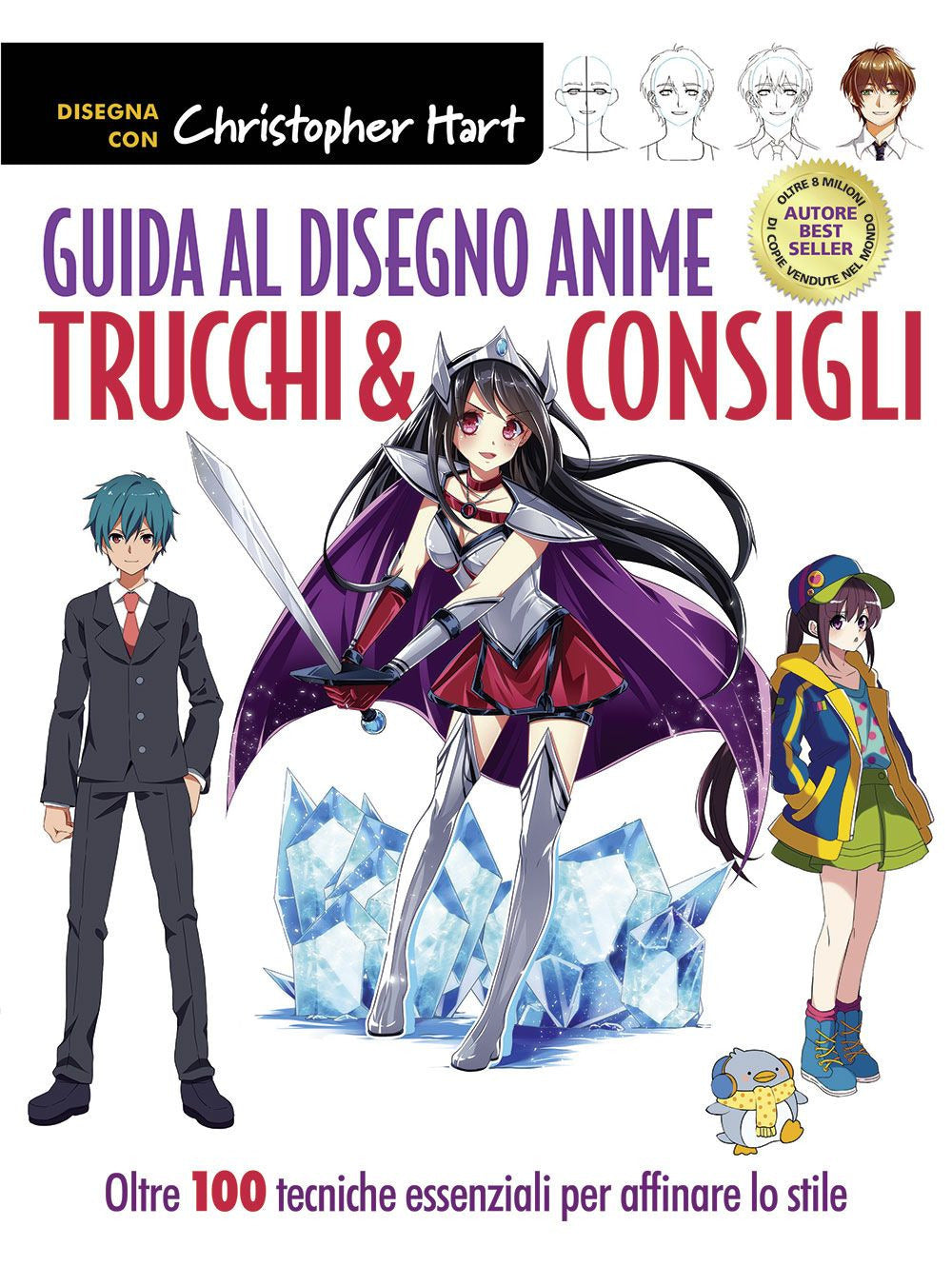 Guida al disegno anime. Trucchi & consigli. Oltre 100 tecniche essenziali per affinare lo stile. Ediz. a colori.