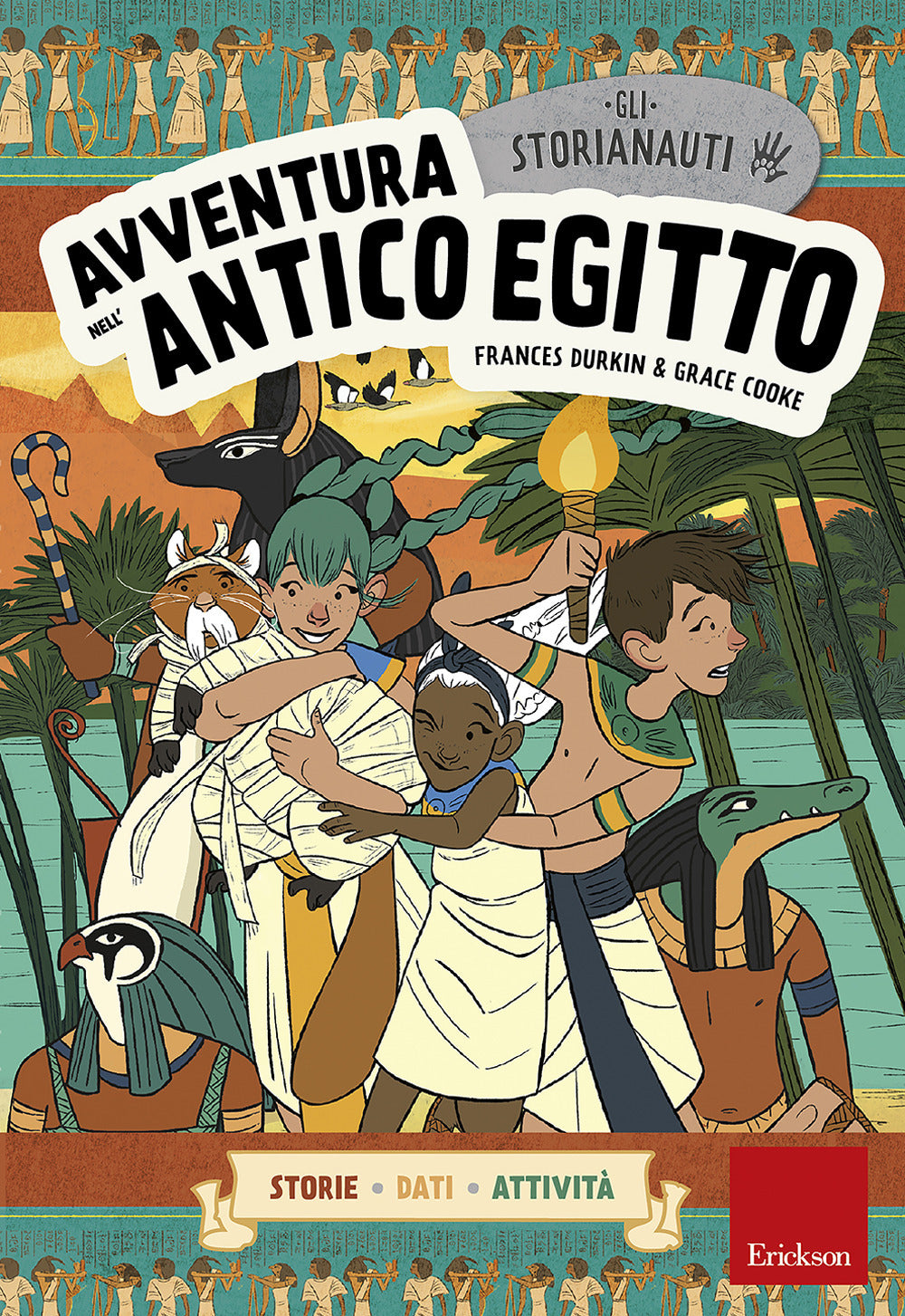 Avventura nell'antico Egitto. Gli storianauti.