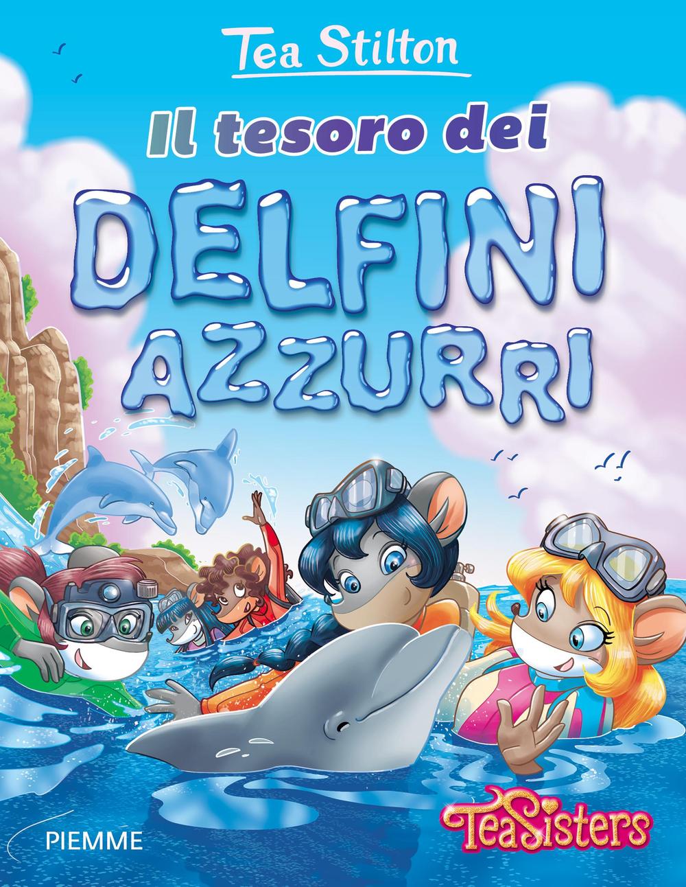 Il tesoro dei delfini azzurri. Ediz. illustrata.