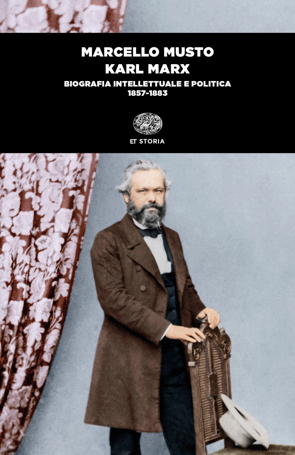 Karl Marx. Biografia intellettuale e politica (1857-1883).