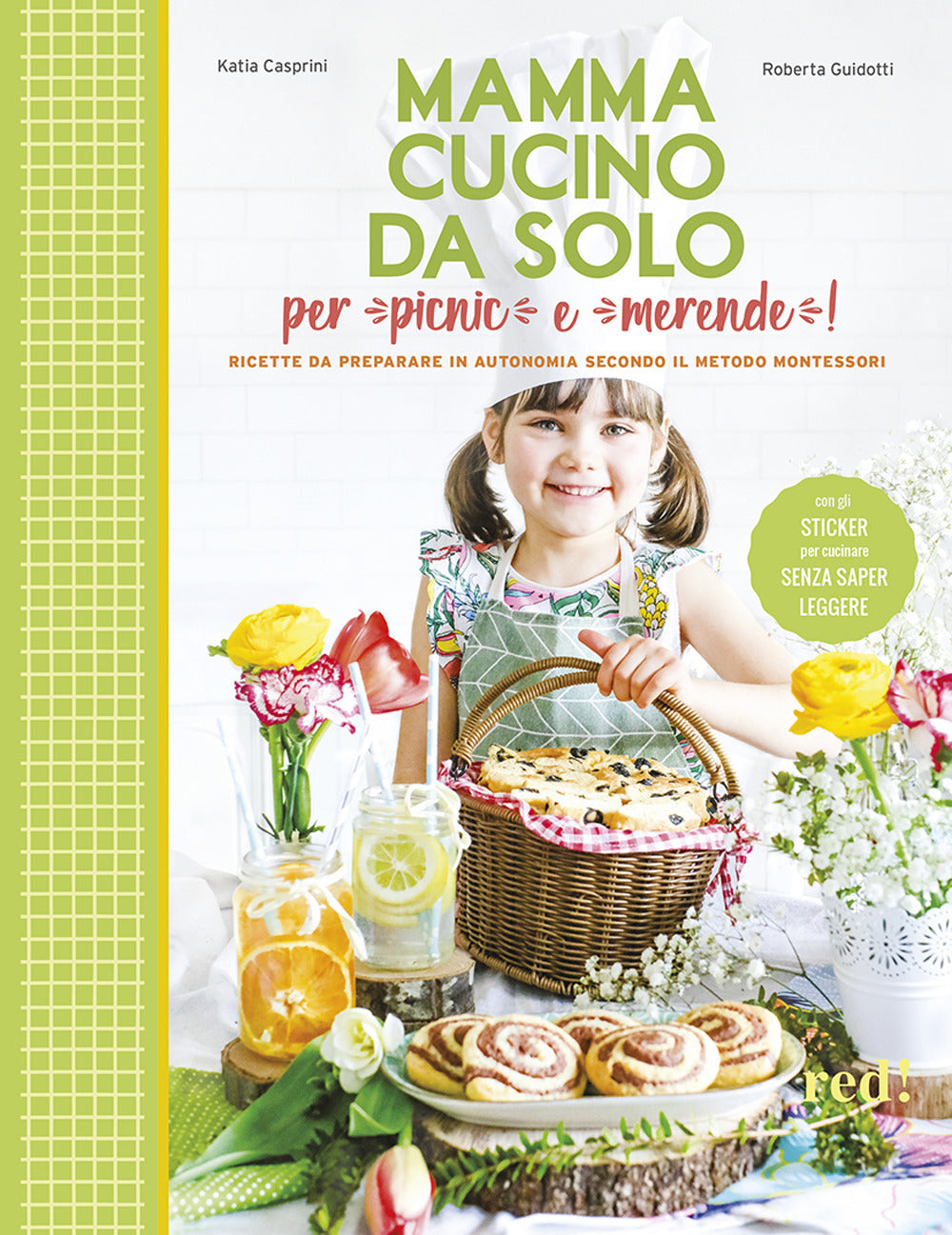 Mamma, cucino da solo per picnic e merende! Ricette da preparare in autonomia secondo il metodo Montessori.