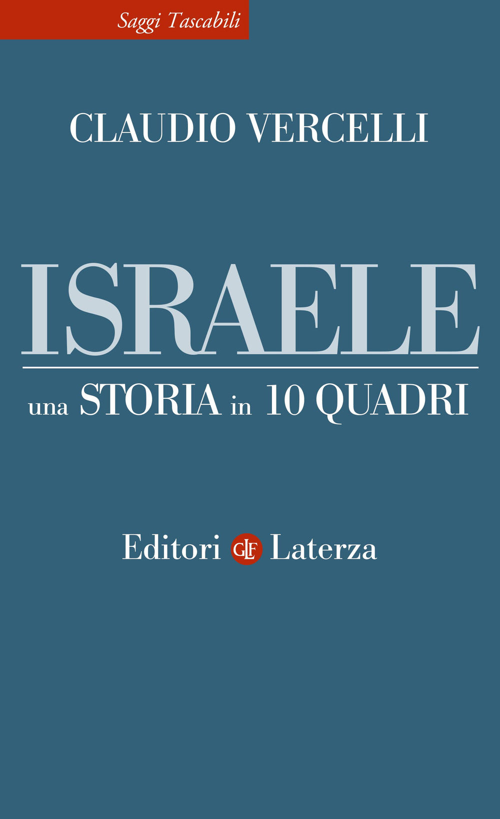 Israele. Una storia in 10 quadri.
