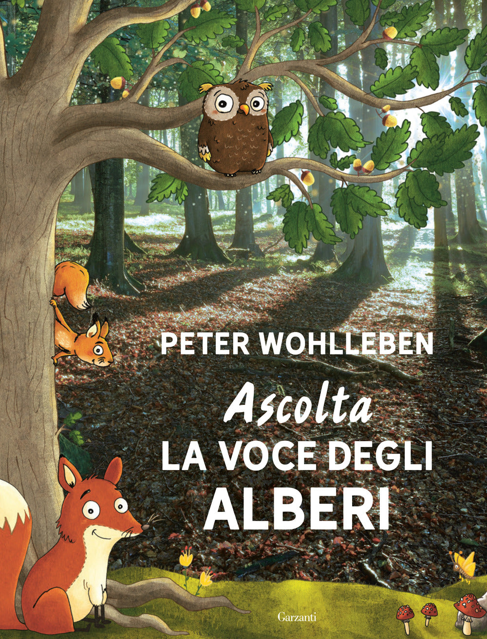 Ascolta la voce degli alberi. Ediz. speciale.