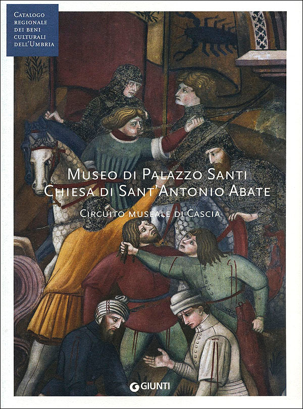 Museo di Palazzo Santi. Chiesa di Sant'Antonio Abate. Circuito museale di Cascia