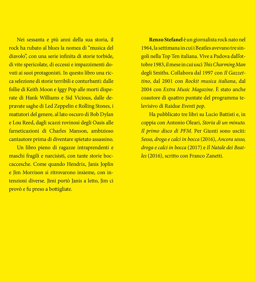 Sesso, droga e calci in bocca. L'integrale. Storie di rock maledetto