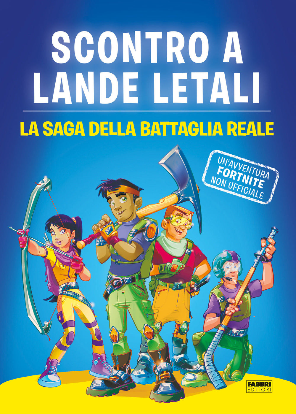 Scontro a lande letali. La saga della battaglia reale. Un'avventura Fortnite non ufficiale.