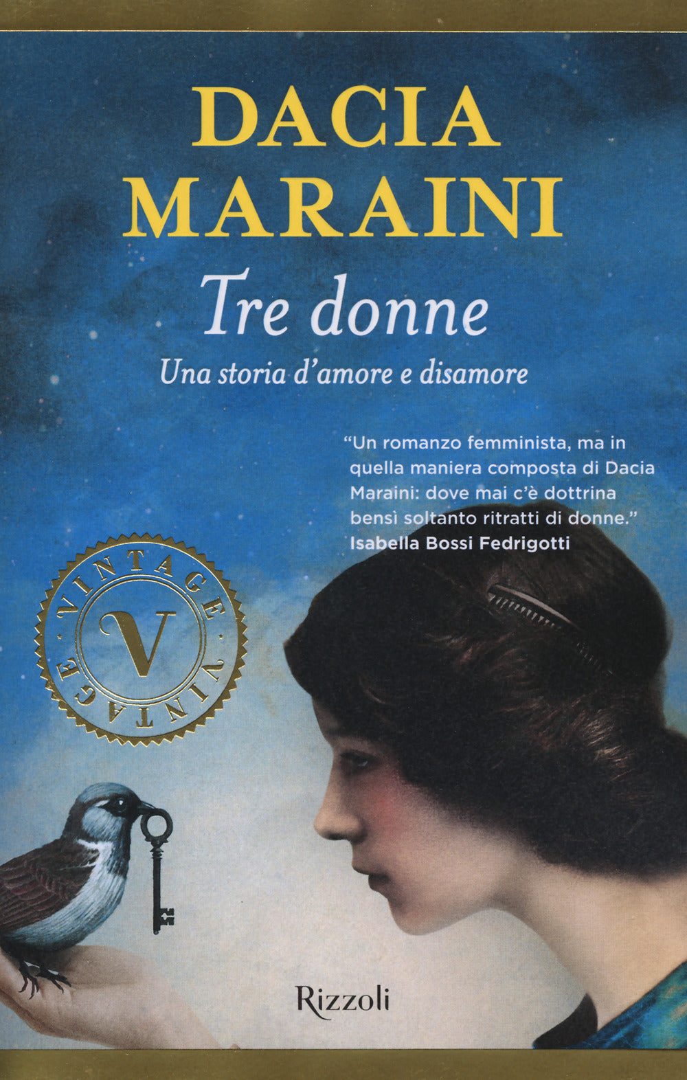 Tre donne. Una storia d'amore e disamore.