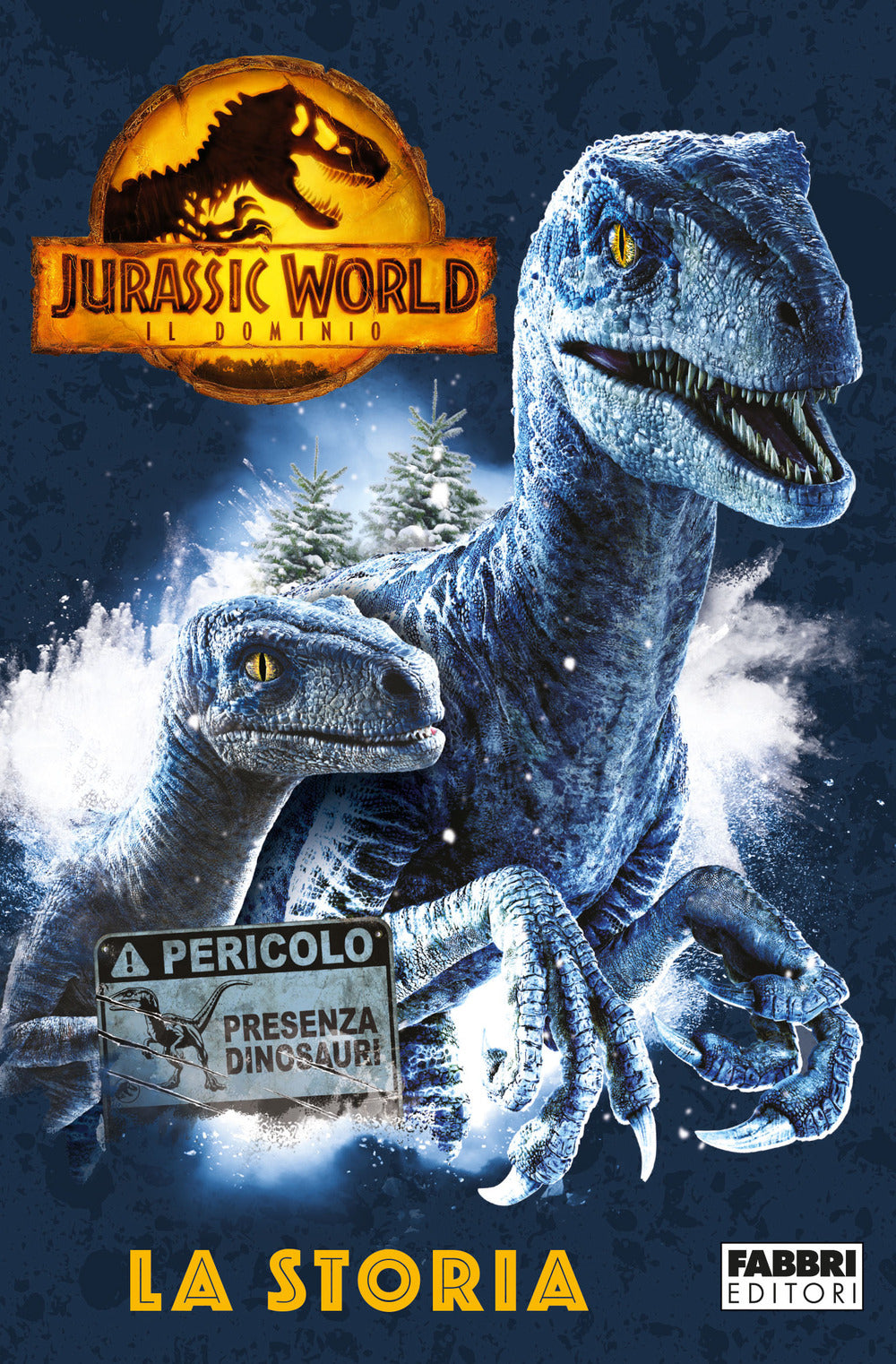 Jurassic World 3. Il dominio. La storia. Ediz. a colori.