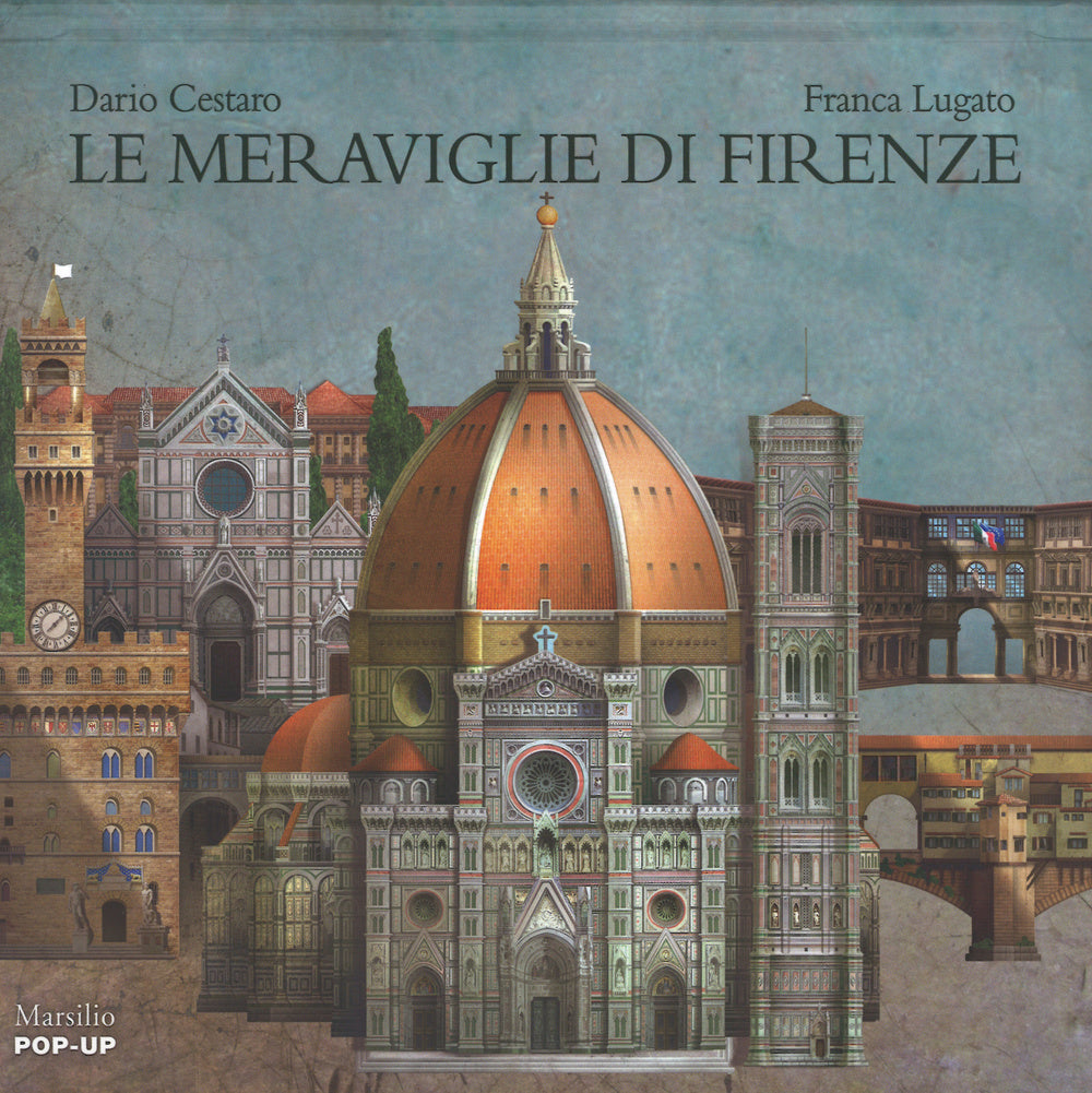 Le meraviglie di Firenze. Libro pop-up. Ediz. illustrata.: libro di Dario  Cestaro