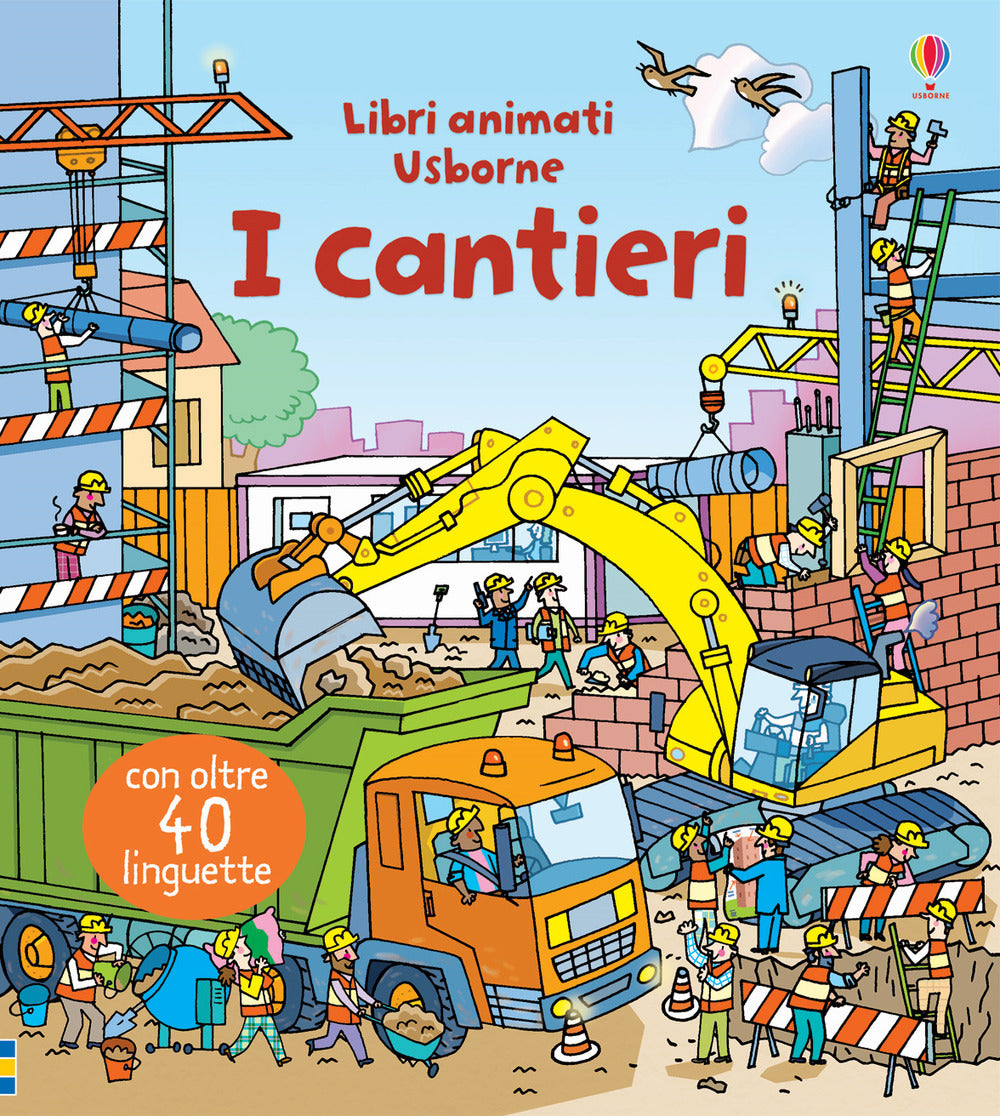 I cantieri. Ediz. a colori.
