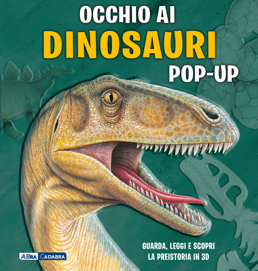 Occhio ai dinosauri. Libro pop-up. Ediz. a colori.
