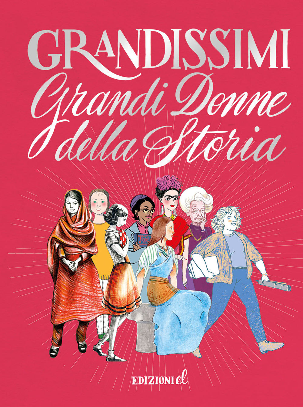 Grandi donne della storia. Ediz. a colori. Ediz. deluxe.