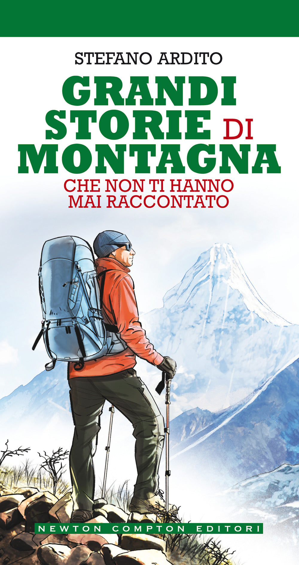 Grandi storie di montagna che non ti hanno mai raccontato.