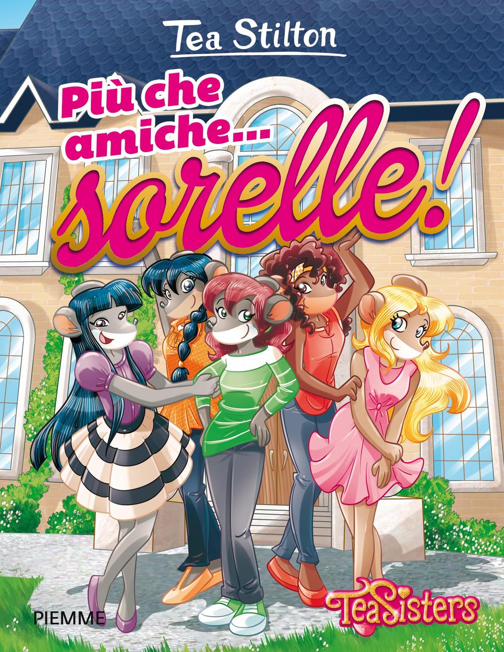 Più che amiche... sorelle!.