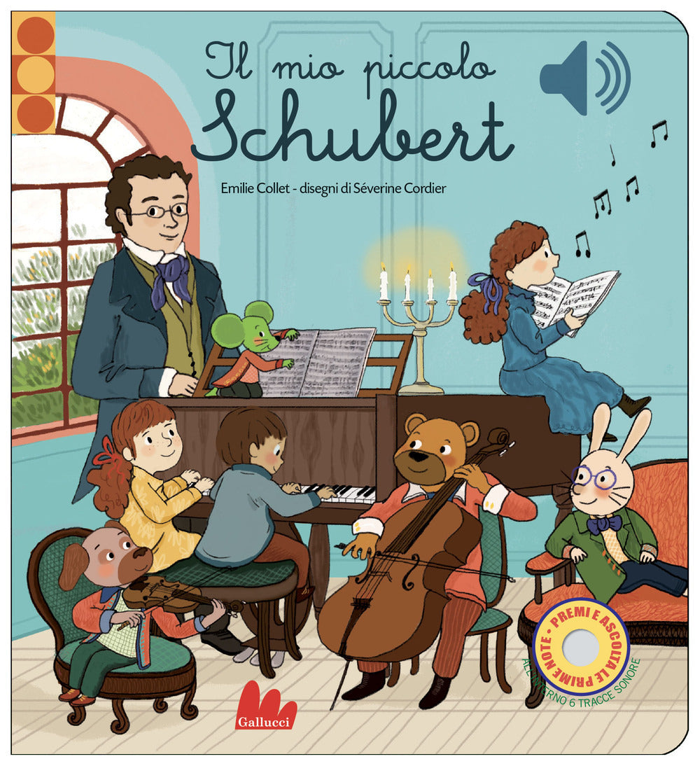 Il mio piccolo Schubert. Libro sonoro. Ediz. a colori.