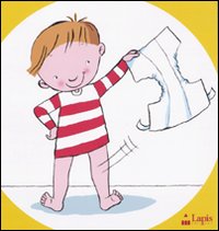 Basta pannolino! Ediz. illustrata.