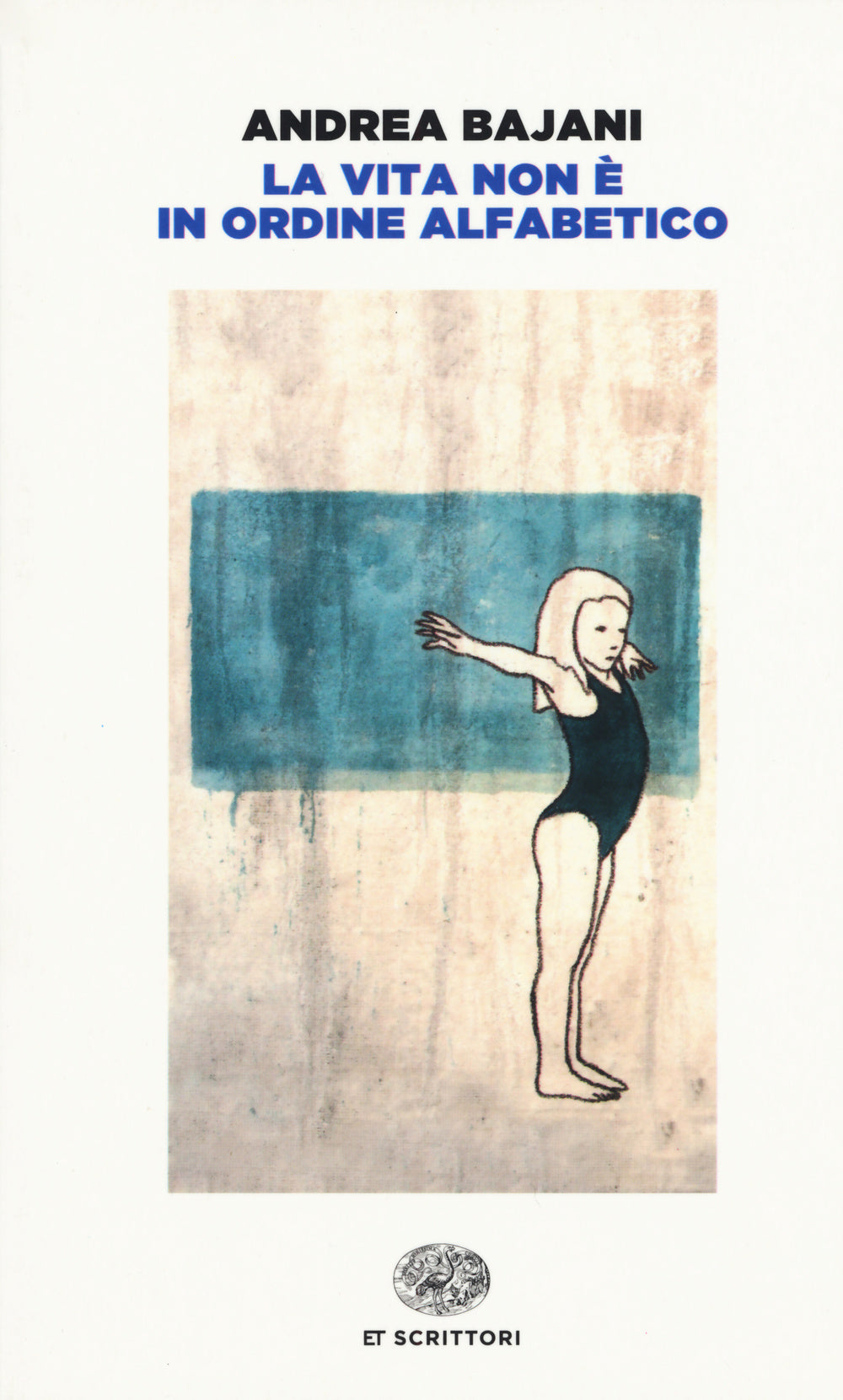 La vita non è in ordine alfabetico.