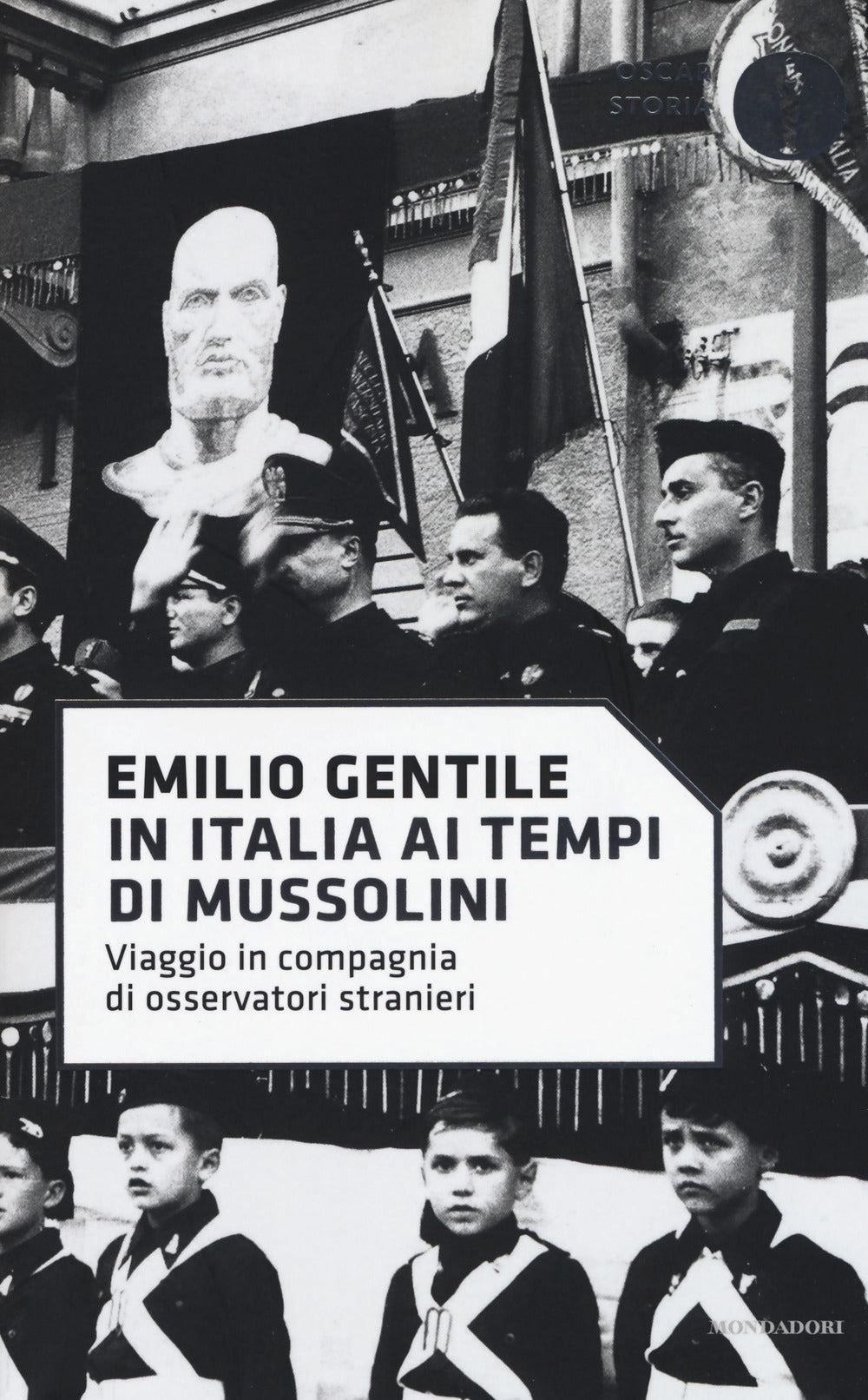 In Italia ai tempi di Mussolini. Viaggio in compagnia di osservatori stranieri.