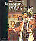 Arti fiorentine. La grande storia dell'Artigianato (Volume terzo). Il Cinquecento