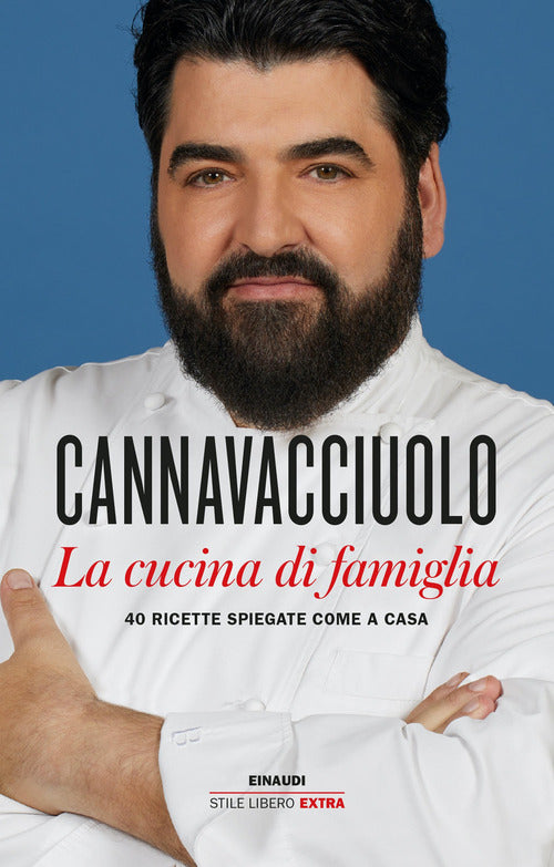 La cucina di famiglia. 40 ricette spiegate come a casa.